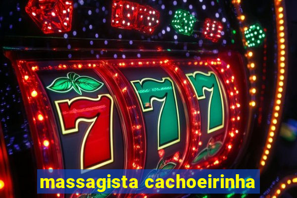 massagista cachoeirinha